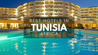 Best Hotels In Tunisia Africa (Best Affordable & Luxury Options)