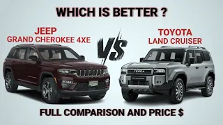 2023 Jeep Grand Cherokee 4xe vs 2024 Toyota Land Cruiser