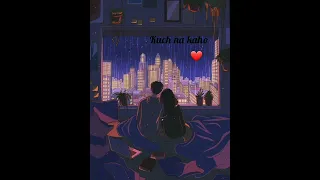 Kuch na kaho ❤ | [ Reverb] | lofi song 🎵 | sanam puri  | lofi lovers # ( P.R ) lofi