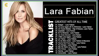 Lara Fabian Greatest Hits 2023 – Les Meilleurs Chansons de Lara Fabian – Lara Fabian Best Songs