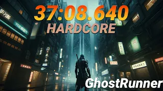 Ghostrunner Speedrun 37:08.640 HardCore [RTX 4090 4K60FPS]