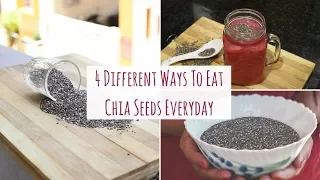 How To Eat Chia Seeds? | 4 Different Ways To Eat Chia Seed Everyday | Chia Seeds For Weight Loss