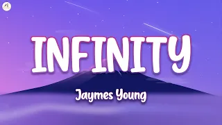 Jaymes Young - Infinity (Lyrics) | David Guetta, Dua Lipa, Stephanie Poetri ...(Mix)