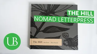 THE HILL by Max Porter and Hilary Paynter (Nomad Letterpress, 2023)