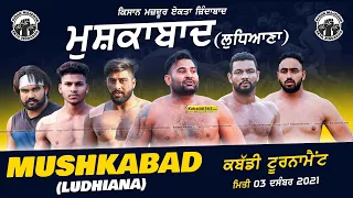 🔴[Live] Mushkabad (Ludhiana) Kabaddi Tournament 03 Dec 2021