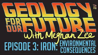 Geology for our Future: Iron episode 3