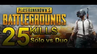 25kill Solo vs DUO - PLAYER UNKNOWN'S BATTLEGROUNDS