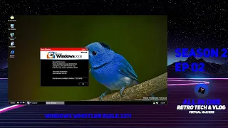 AIO Retro Tech VM Season 2 EP02 Windows Whistler Build 2211