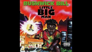 Bushwick Bill - Call Me Crazy (Album Version)