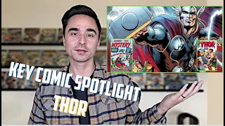 THOR - KEY COMIC BOOK SPOTLIGHT - Highlighting KEY & GRAIL comics for character - God of Thunder