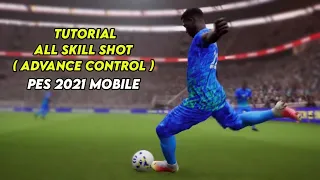 All Skill Shots Tutorial (Advance Control) Pes 2021 Mobile