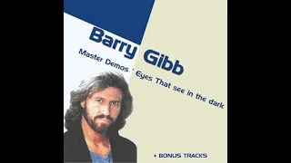 Barry Gibb - Islands In The Stream (HQ 1983 Eyes That See In The Dark Demos)