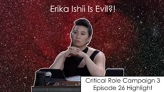 Erika Ishii is Evil | Critical Role