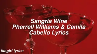 Sangria Wine - Camilla Cabello & Pharrell Williams🍷 (Lyrics)