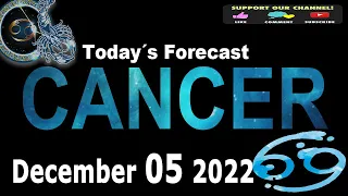 Daily Horoscope - CANCER - December 5 2022