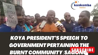 KOYA President's speech to Government pertaining the burnt Konkomba community (Sagong)