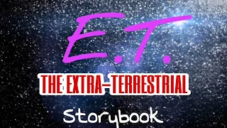 E.T. THE EXTRA-TERRESTRIAL STORYBOOK