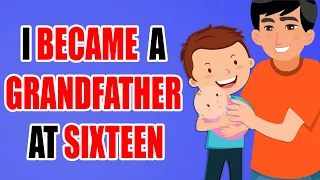 I Became Grandfather At 16