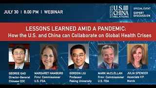 Lessons Learned Amid a Pandemic: U.S.-China Collaboration on Global Health Crises