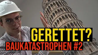 Baukatastrophen #2 - Der Schiefe Turm von Pisa