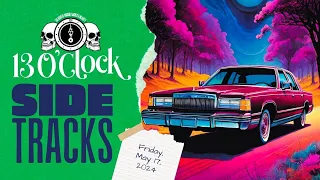 Sidetracks LIVE: Friday, May 17th, 2024 Edition