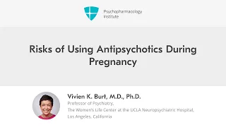 Understanding the Risks of Atypical Antipsychotics During Pregnancy