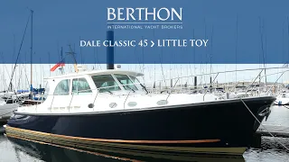 [OFF MARKET] Dale Classic 45 (LITTLE TOY) - Yacht for Sale - Berthon International Yacht Brokers