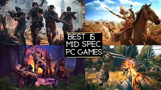 Top 15 Best Mid Spec PC Games You Can Play (4GB / 6GB RAM needed)