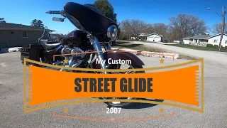 My Custom 2007 Street Glide - Harleys Diners Rides