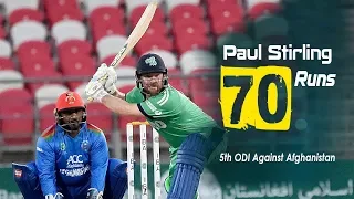 Paul Stirling's 70 Run Against Afghanistan || 5th ODI || Afghanistan vs Ireland in India 2019