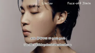 [VIETSUB] Face-off Jimin lyrics