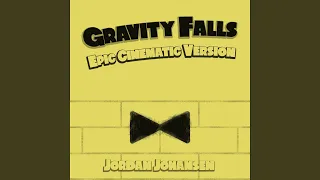 Gravity Falls (Epic Cinematic Theme)
