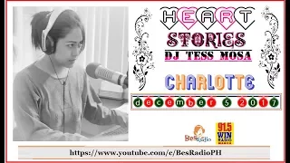 KINAIN SYA NG INSECURITIES NYA [CHARLOTTE] Heart Stories with DJ Tess Mosa December 5 2017