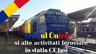 Trenul Unirii/The Union Train & alte activitati feroviare/other railway activities in Iasi.