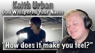 Keith Urban - God whispered your name (FIRST TIME HEARING)