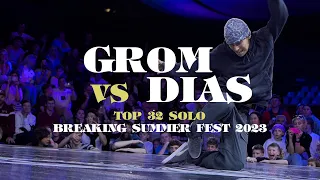 Grom 🇷🇺 vs Dias 🇰🇿 ▷ Top32 BREAKING SUMMER FEST 2023