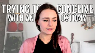 Trying to Conceive with an Ostomy after a Proctocolectomy | TTC with an Ostomy #1 | Let's Talk IBD