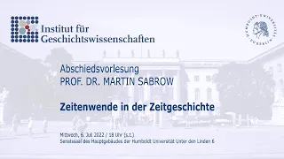 Abschiedsvorlesung Prof. Dr. Martin Sabrow