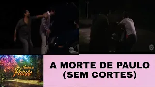 Abismo De Paixão - A Morte De Paulo - SEM CORTES (Capítulo 102)