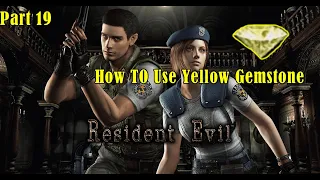 Resident Evil 1 | Part, 19 How To Use Yellow Gemstone