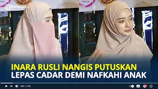 INARA Rusli Menangis Putuskan Buka Cadar di Depan Awak Media, Ini Semua Demi Anak Anak Saya