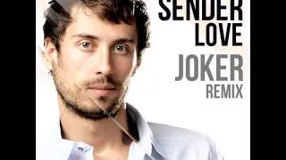 Sender   Love Joker Remix