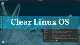 Clear Linux OS: дистрибутив от Intel с особенностями