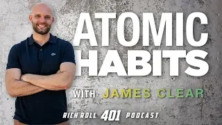 How To Build Awesome Habits: James Clear | Rich Roll Podcast