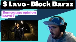 S Lavo - Block Barzz Freestyle [Reaction] | Some guy's opinion
