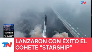 TEXAS I Lanzaron con éxito el cohete Starship