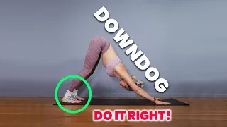 Downward Facing Dog - Do it right!