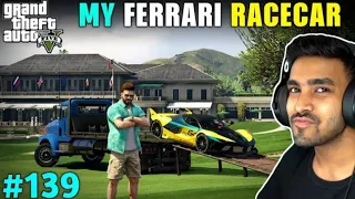 TAKING DELIVERY OF FERRARI RACE CAR | GTA V GAMEPLAY #139 | TECHNO GAMERZ GTA V #139 EPISODE