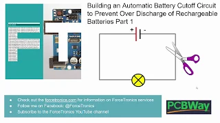 Building a Battery Cutoff Circuit to Prevent Over Discharge of Rechargeable Batteries Part 1