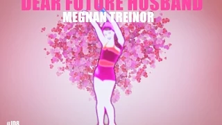 Meghan Trainor - Dear Future Husband (Official 'Just Dance 8' Video)